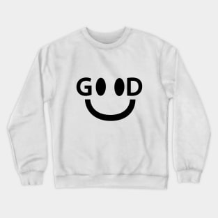 Good feeling good artistic design Crewneck Sweatshirt